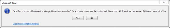 Excel found unreadable content in [filename]. Do you want to recover the contents of this workbook? If you trust the source of this workbook, click Yes.